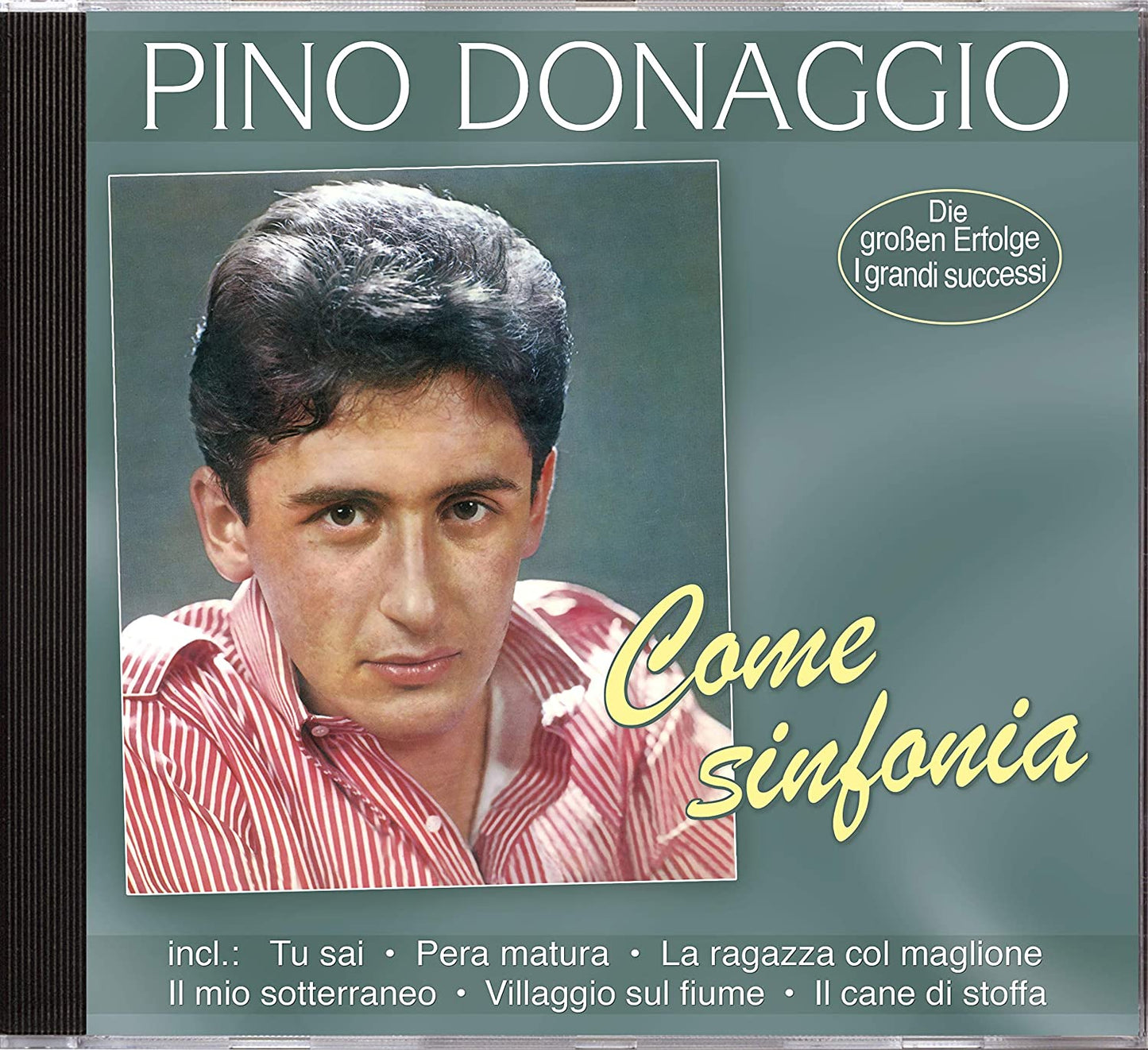 DONAGGIO, PINO - COME SINFONIA - DIE GROBEN ERFOLGE - I GRANDI SUCCESSI