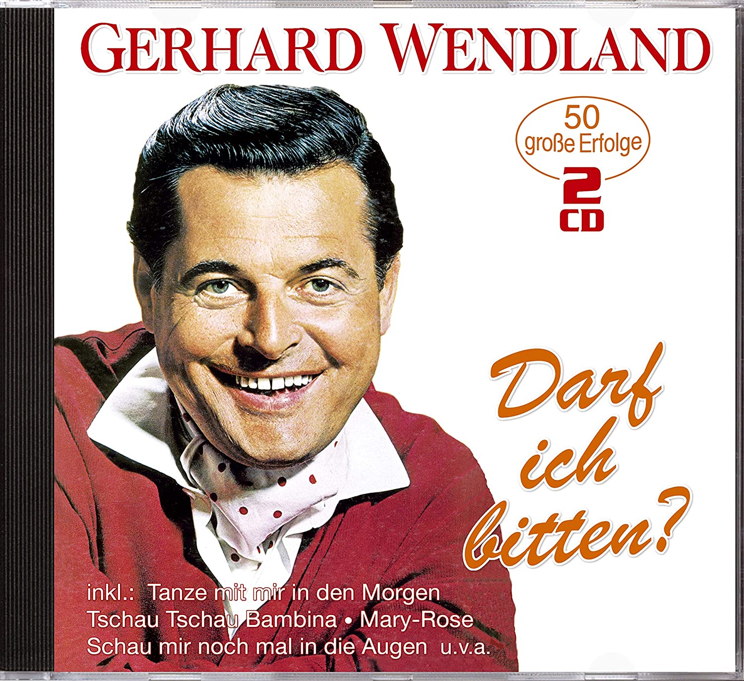 WENDLAND, GERHARD - DARF ICH BITTEN? - 50 GROBE ERFOLGE
