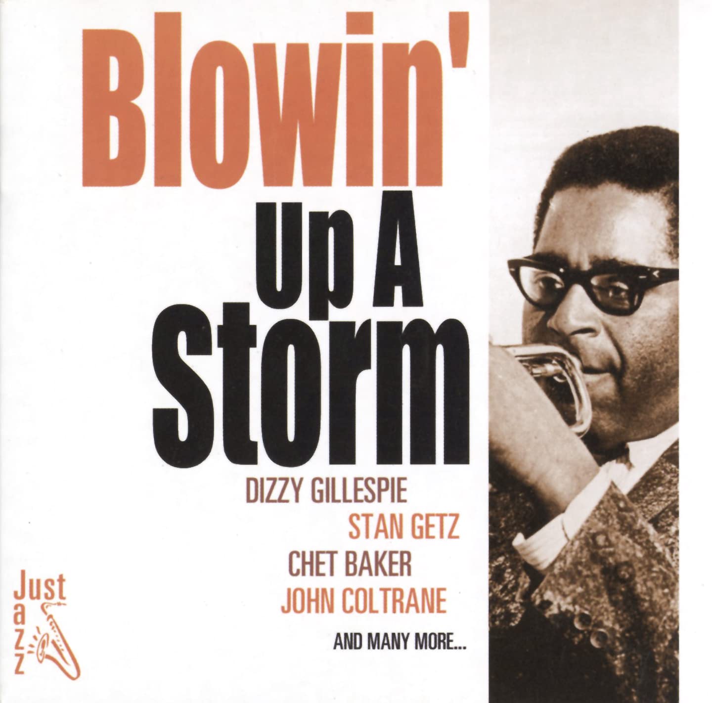 Blowin Up a Storm: Just Jazz