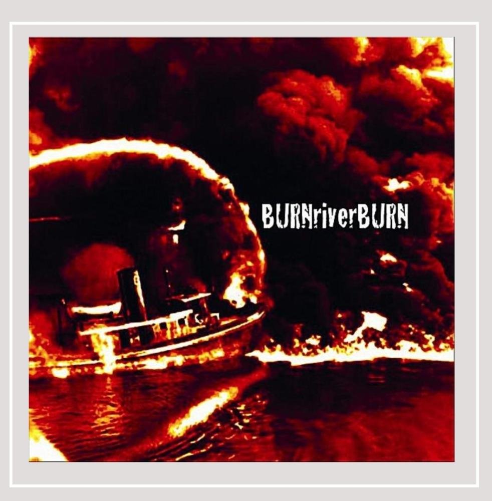 Burn River Burn - Burn River Burn (Cd)