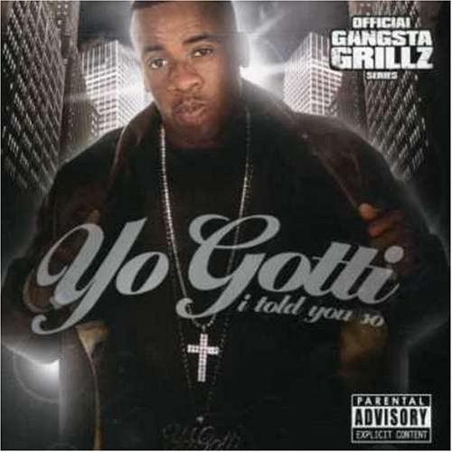 Yo Gotti-I Told You So