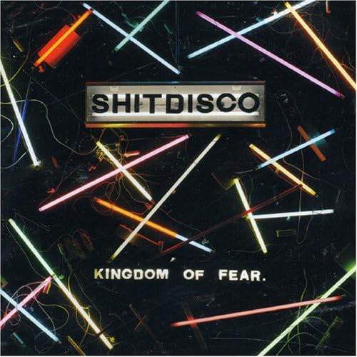 Shitdisco-Kingdom Of Fear