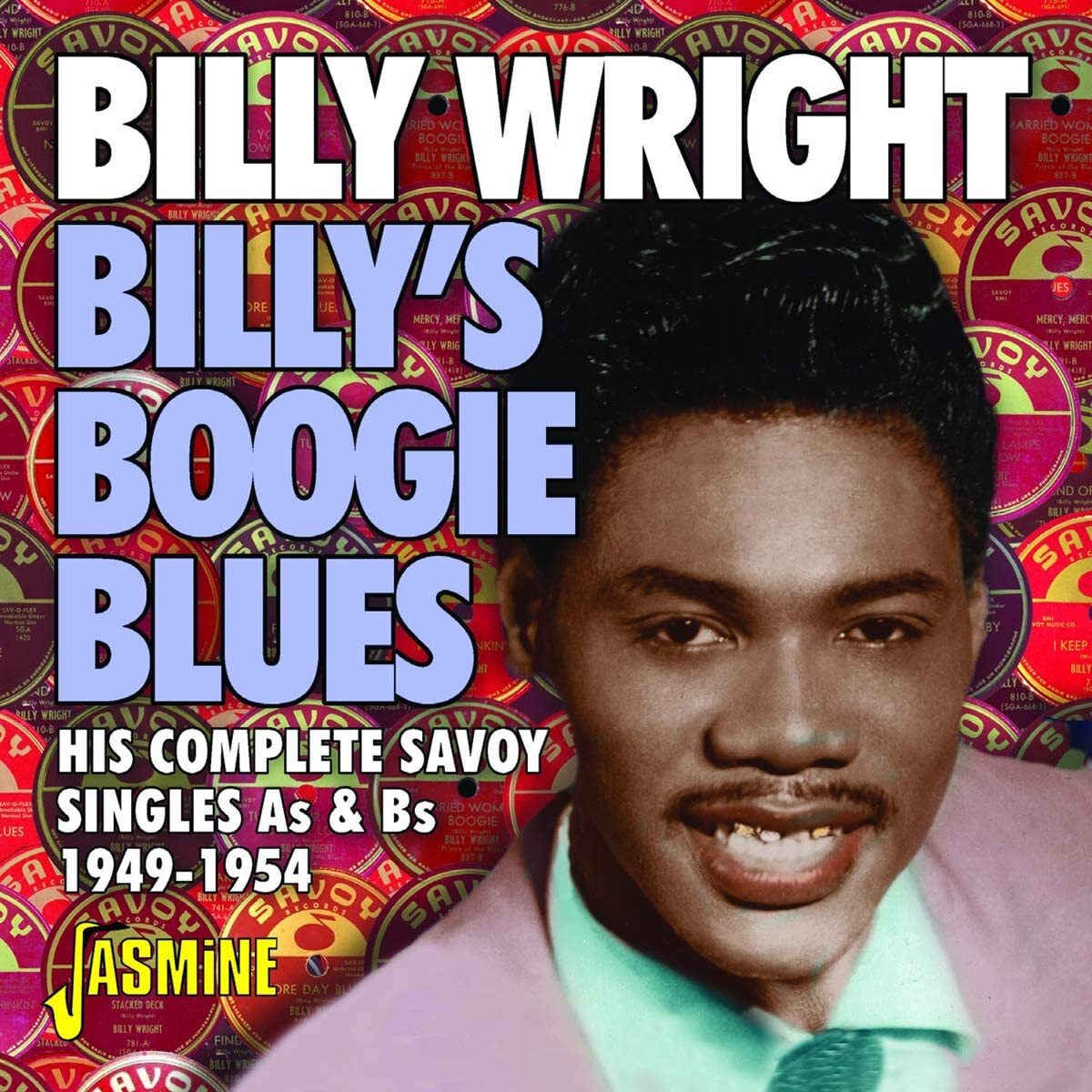 Billy's Boogie Blues: His Complete Savoy Singles As & Bs 1949-1954