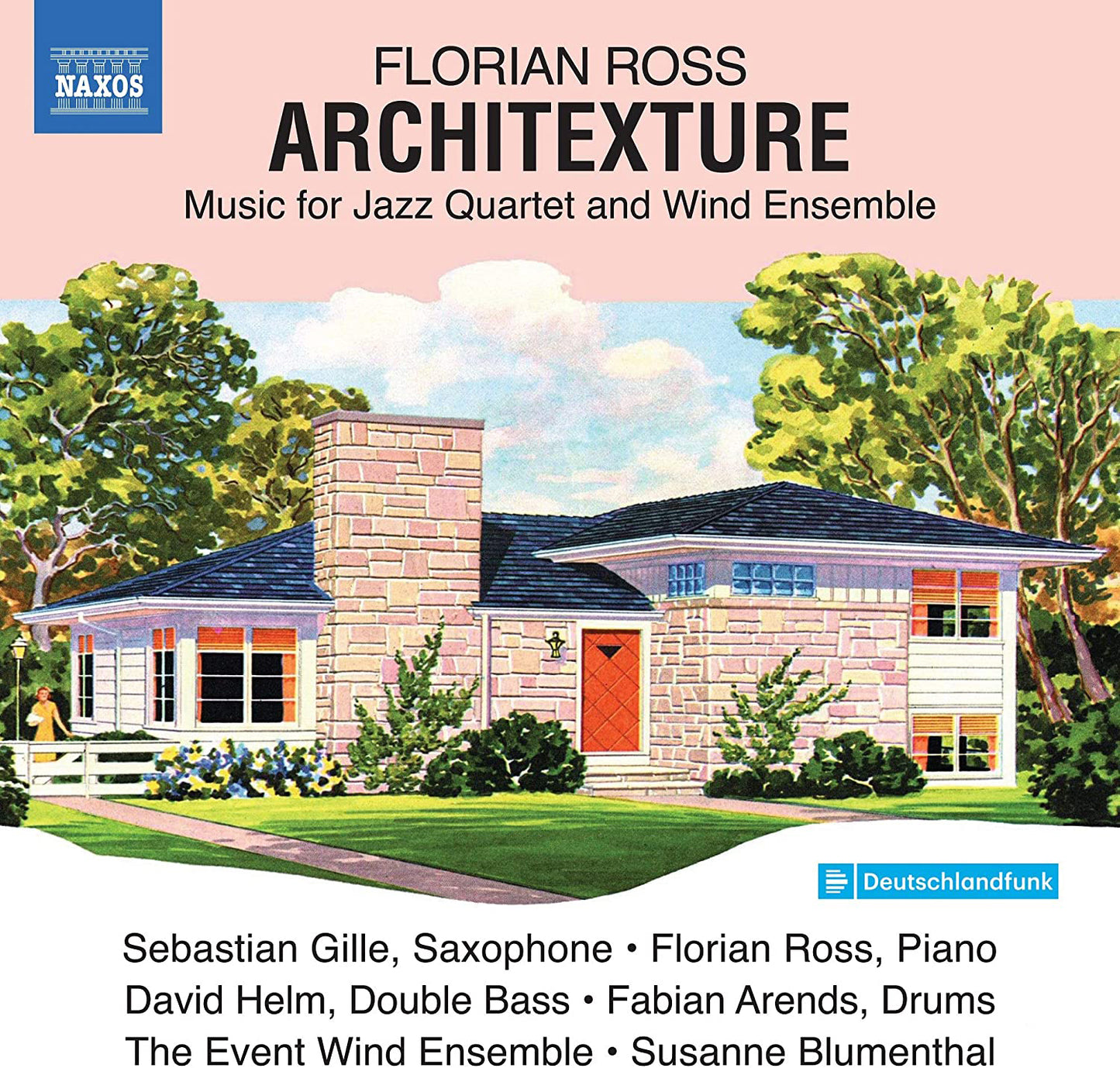 Florian Ross: Architexture: Music for Jazz Quaret and Wind Ensemble