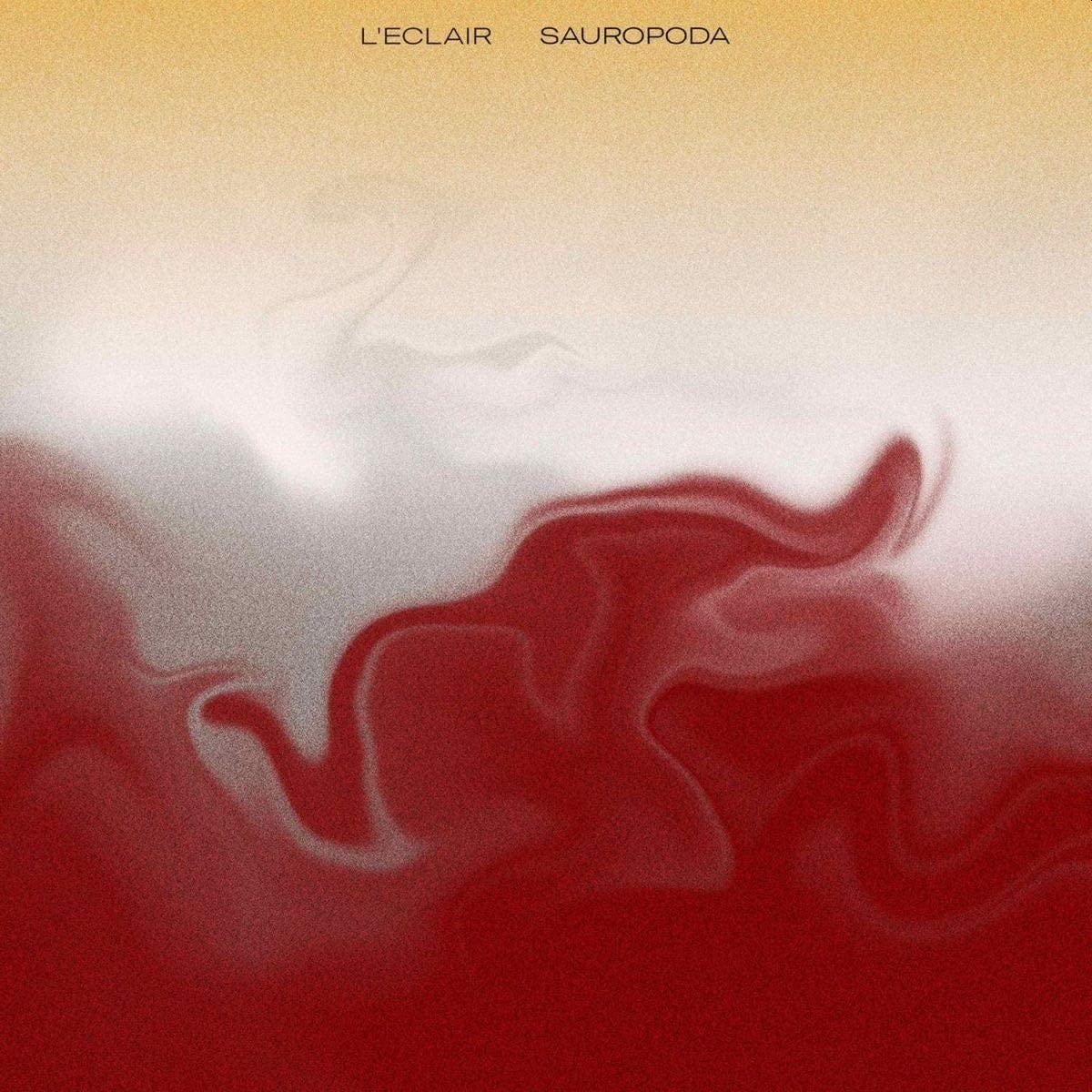 Sauropoda, Sauropoda, L'Eclair (Vinyl)