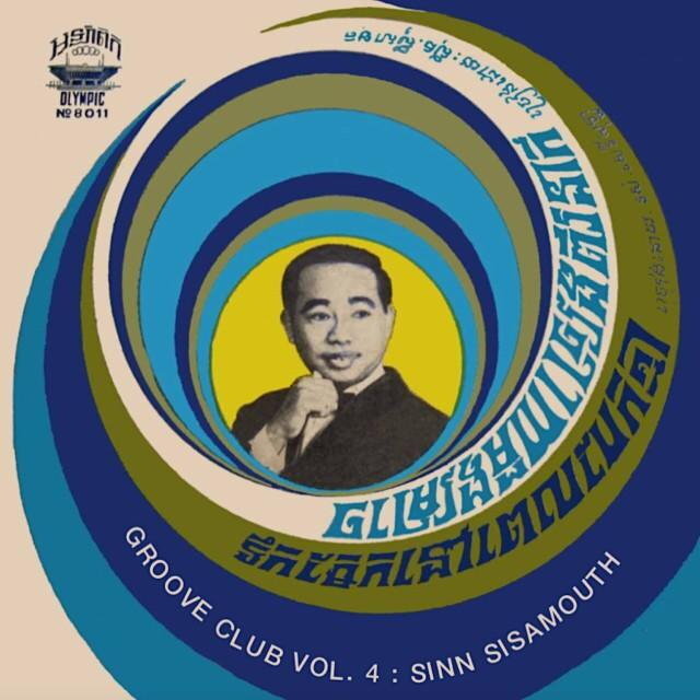 Groove Club: Sinn Sisamouth - Volume 4