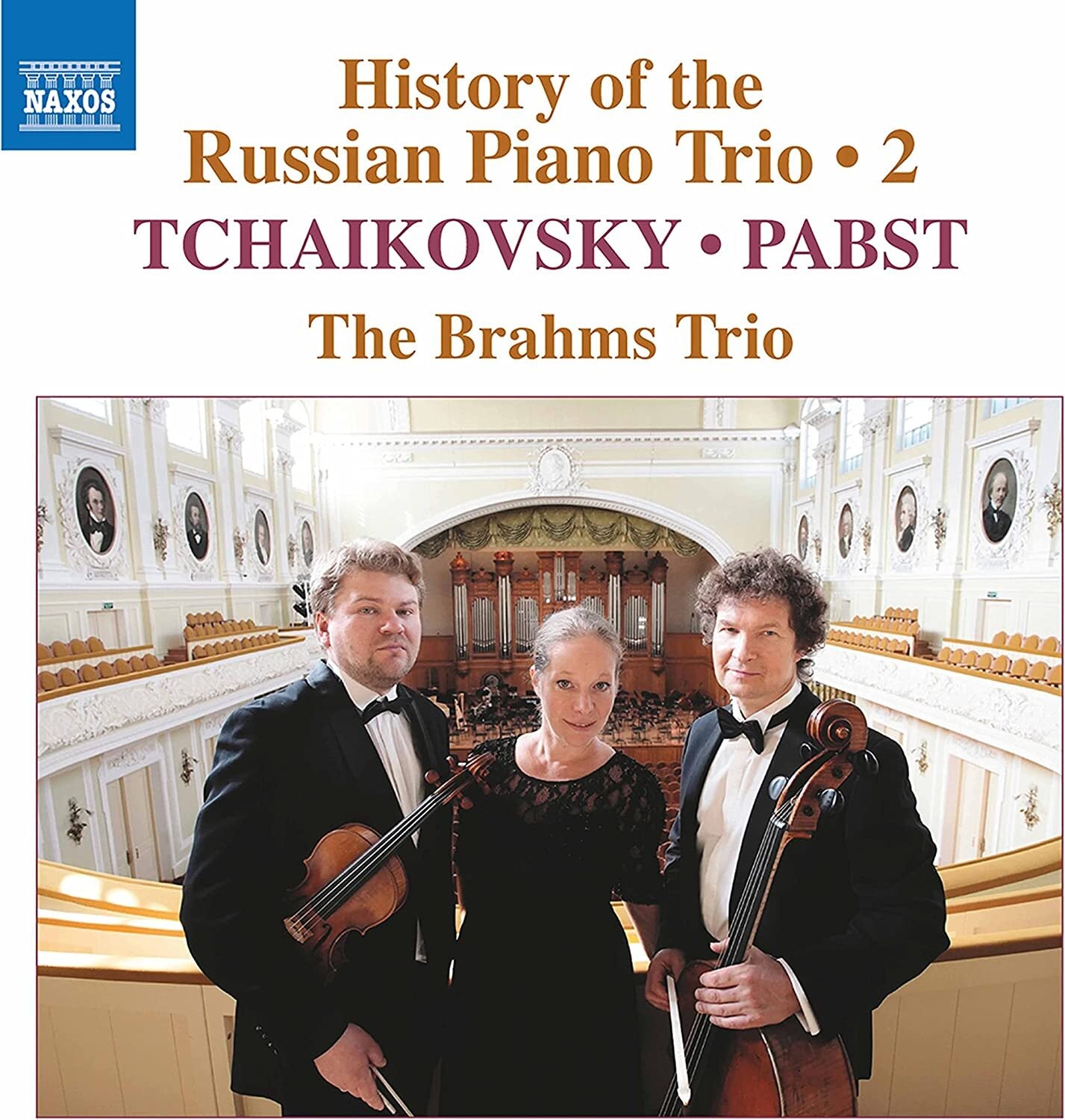 The Brahms Trio: History of the Russian Piano Trio: Tchaikovsky/Pabst - Volume 2
