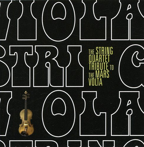 String Quartet Tribute to the Mars Volta