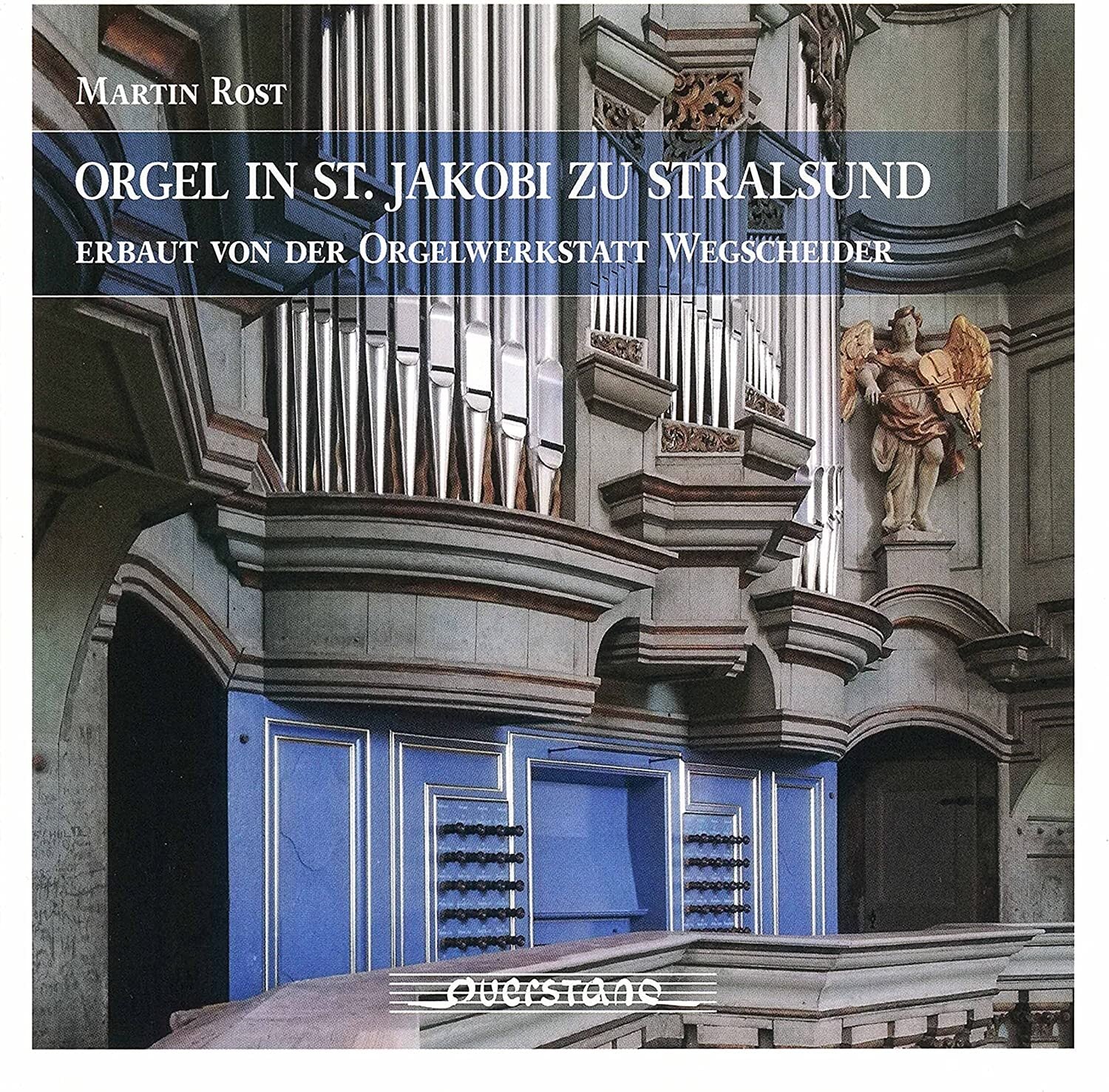 Martin Rost: Orgel in St. Jakobi Zu Stralsund