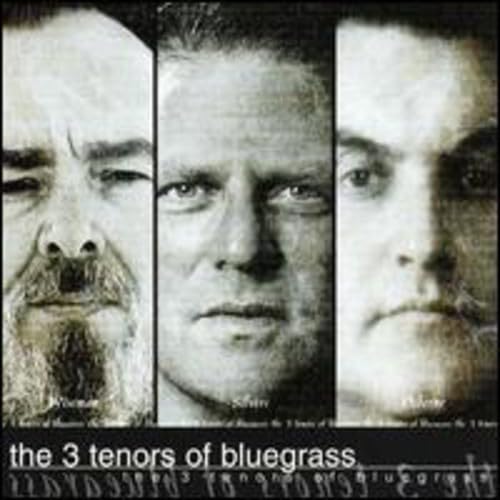 Mac Wiseman / Jim Silvers / Bobby Osborne - The 3 Tenors Of Bluegrass