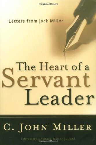 Heart of a Servant Leader, The