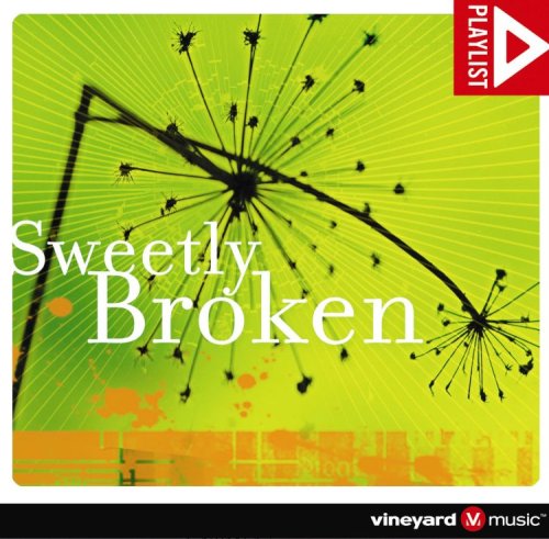 Sweetly Broken