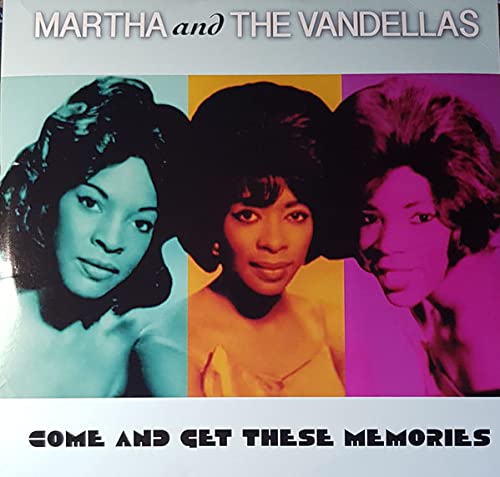 Martha And The Vandellas - Come And Get These Memories