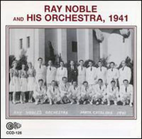 Ray Noble And His Orchestra - 1941