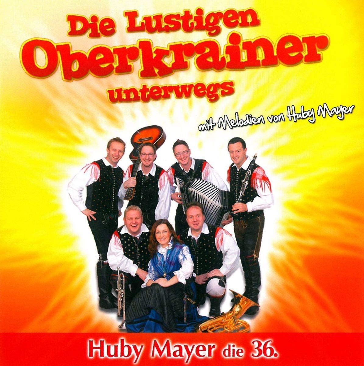 Die lustigen Oberkrainer unterwegs - Huby Mayer die 36.-MAYER, HUBY / LUSTIGEN OBERKRAINER, DIE