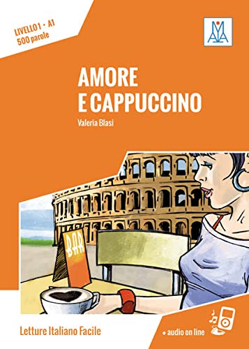 Amore e cappuccino: Livello 1 / Lektüre + Audiodateien als Download (Letture Italiano Facile