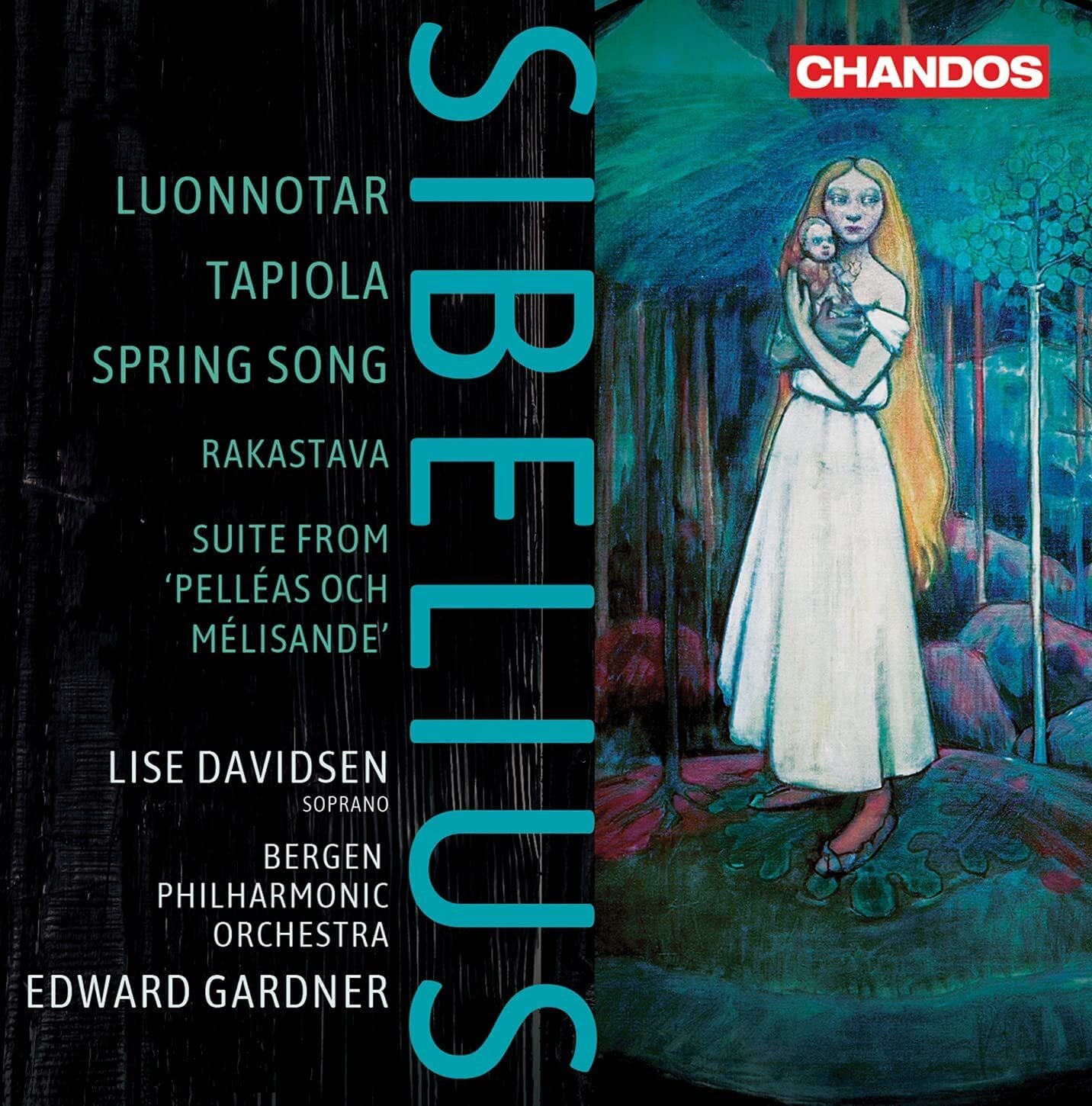 Sibelius: Luonnotar/Tapiola/Spring Song/Rakastava/...