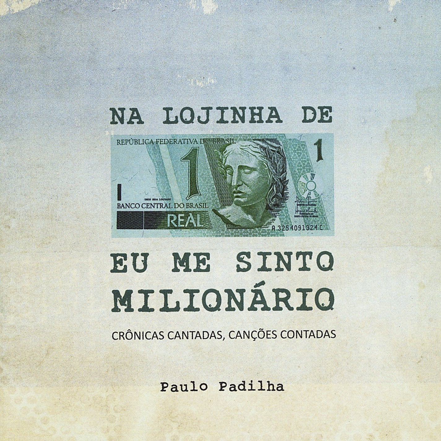 Na Lojinha de Um Real Eu Me Sinto Milionario