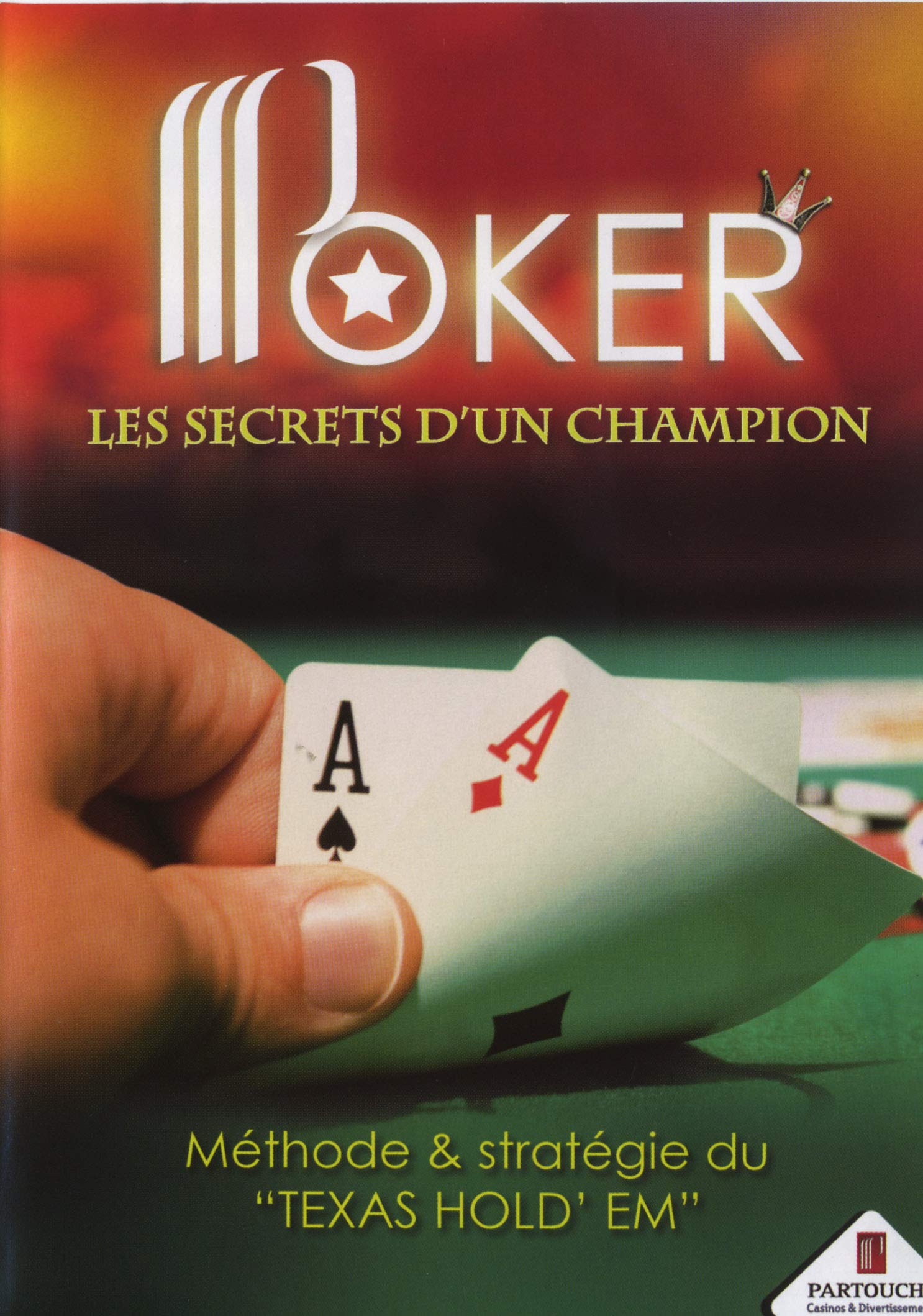 Poker, les secrets d'un champion