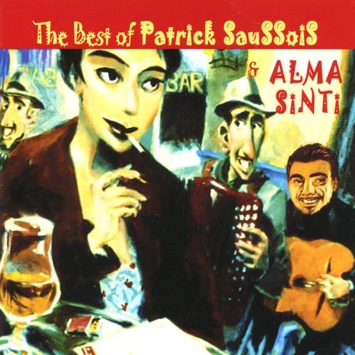 Best of Patrick Saussois & Alma