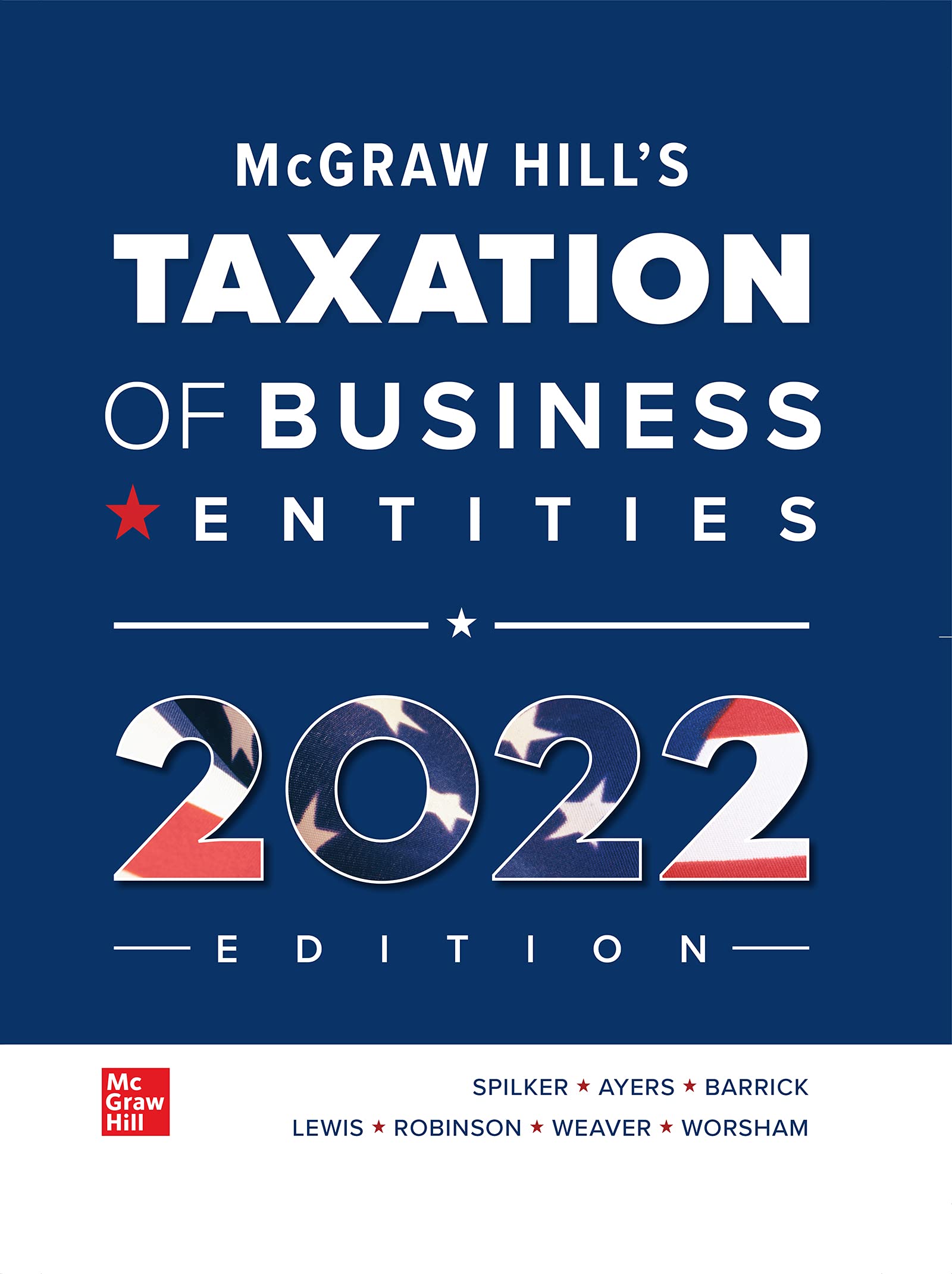McGraw Hill's Taxation of Business Entities 2022 Edition