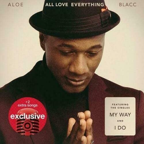 ALL LOVE EVERYTHING-ALOE BLACC