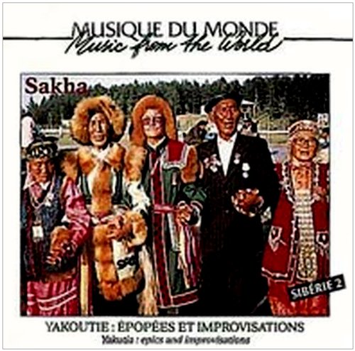 Yakoutie: Epopees Et Improvisations