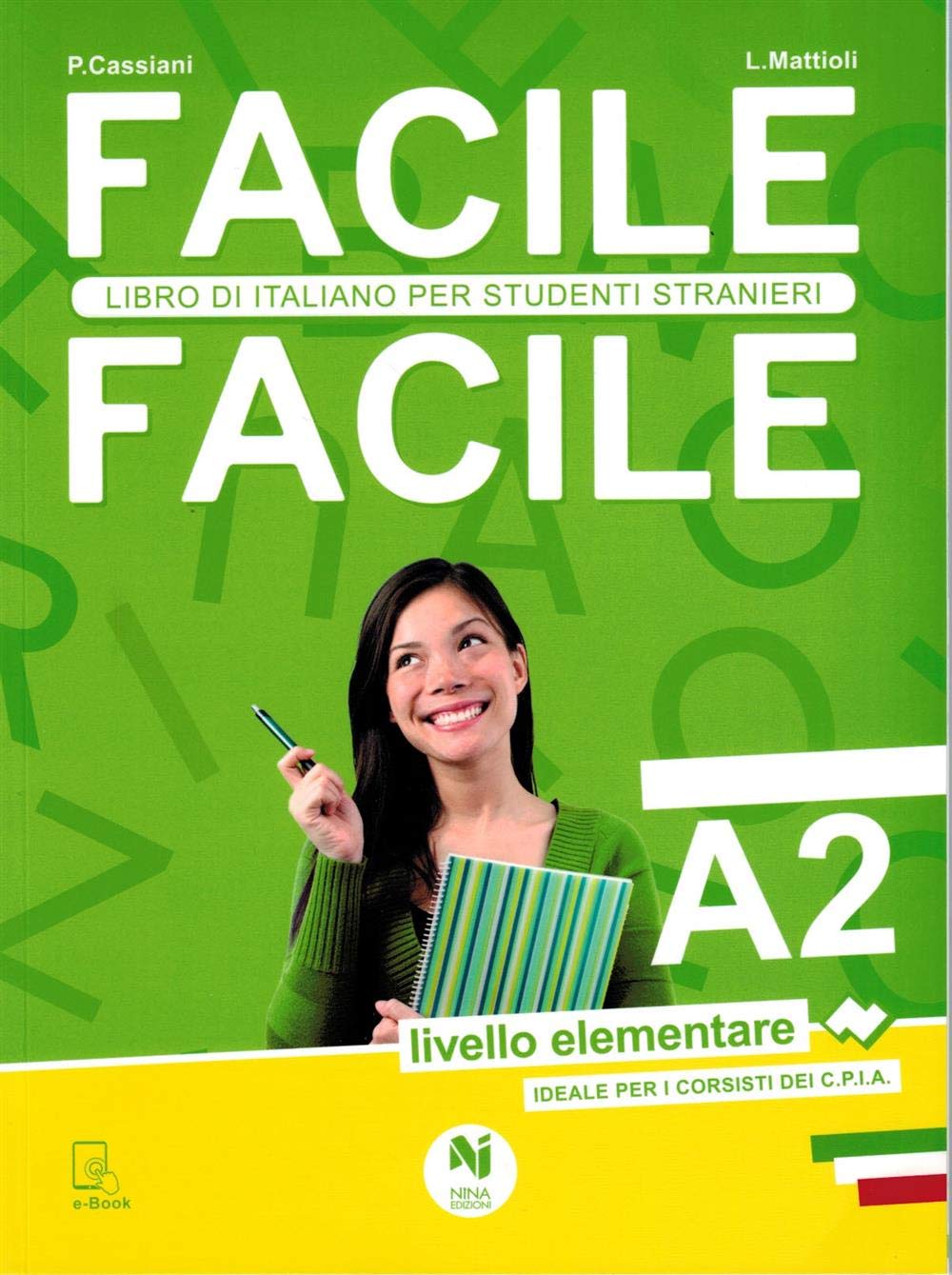 Facile facile. Italiano per studenti stranieri. A2 livello elementare