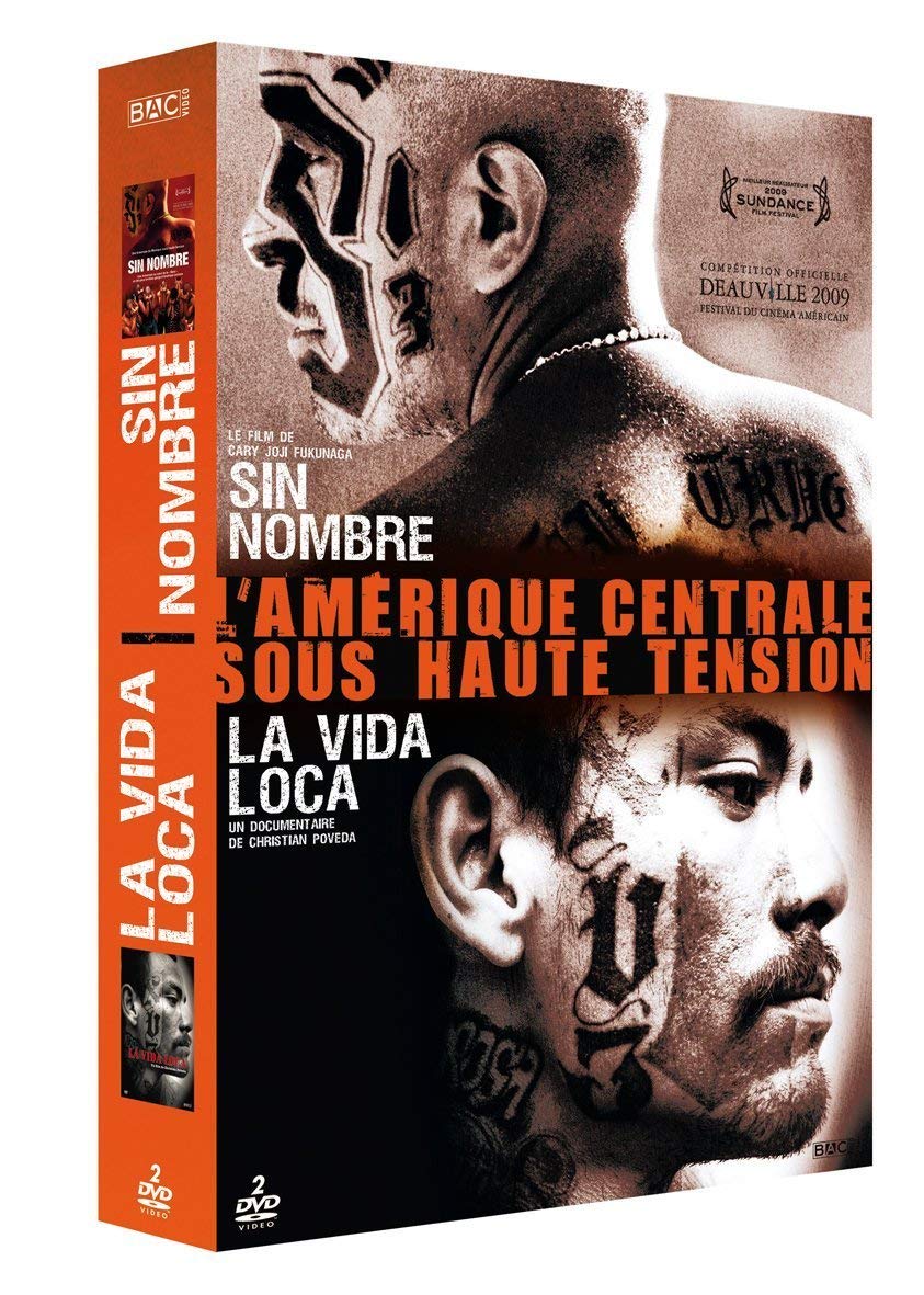 L'Amérique Centrale sous haute tension : Sin nombre + La Vida loca