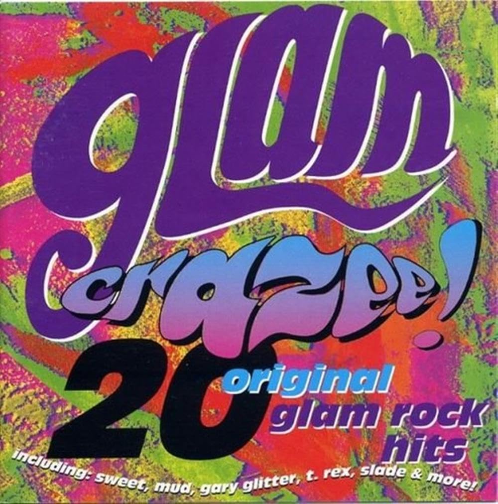 Glam Crazee!: 20 Original Glam Rock Hits