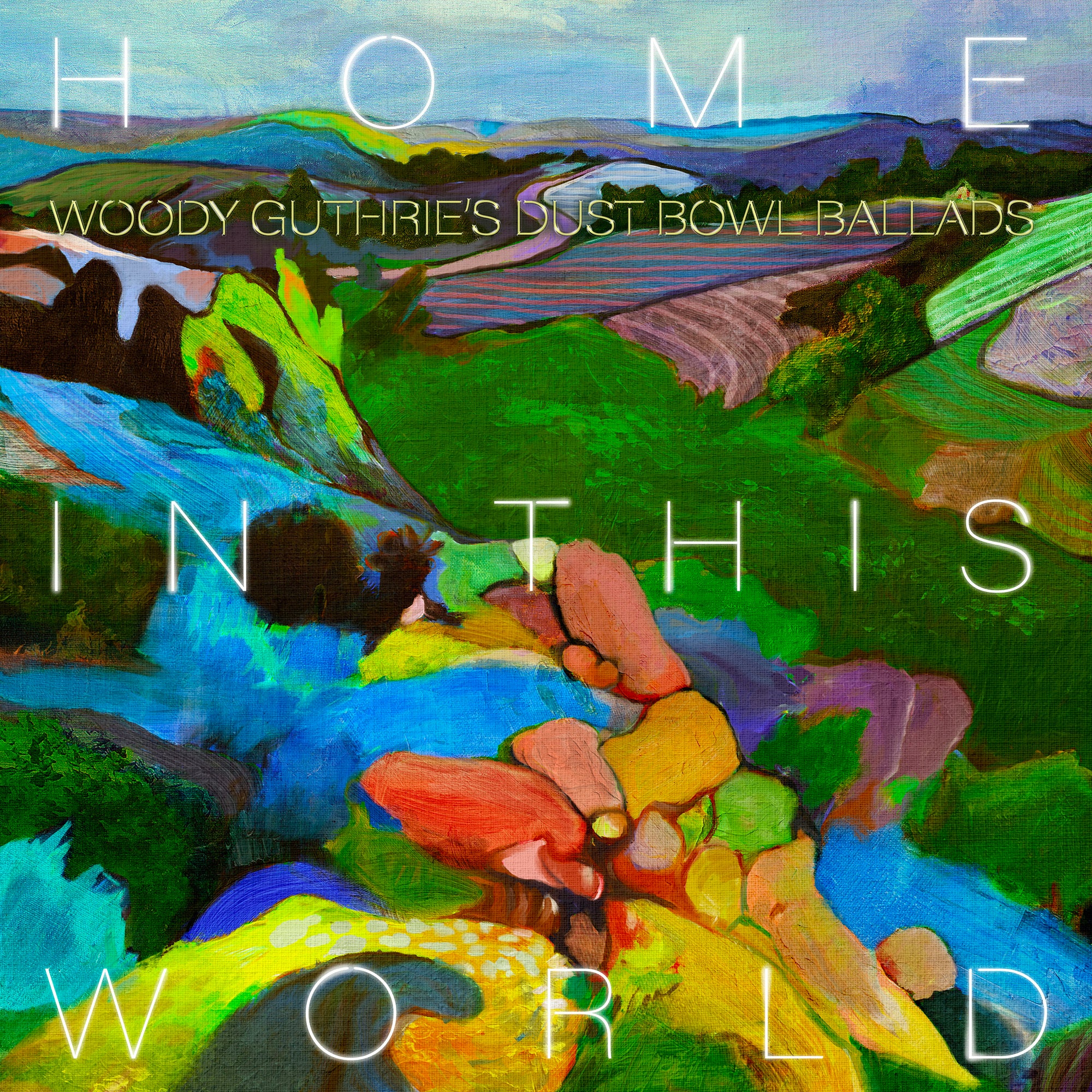 Woody Guthrie Cover Project - Home In This World (Cd