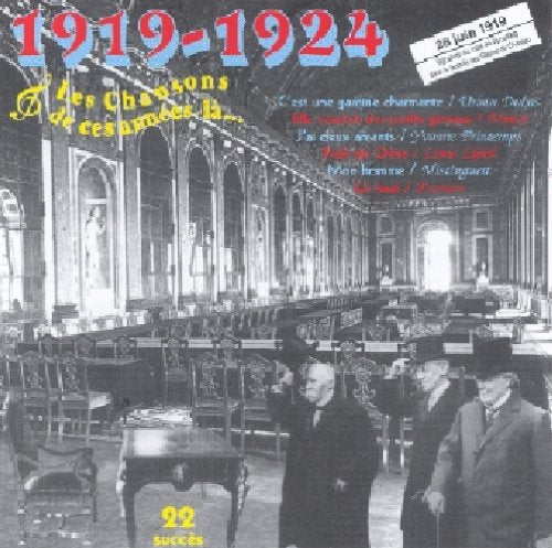 Ces Annees La : 1919 - 1924