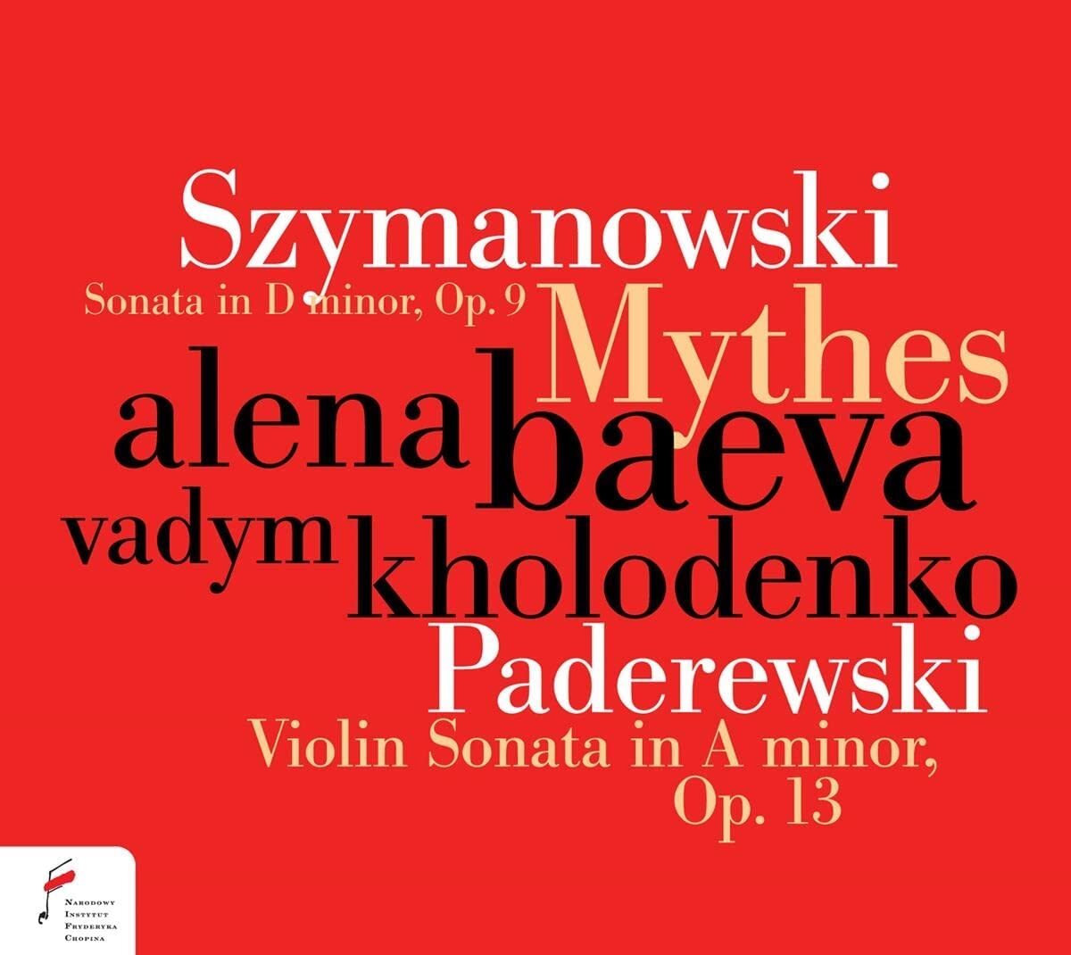 Szymanowski: Sonata in D Minor, Op. 9/Paderewski: Violin Sonata..