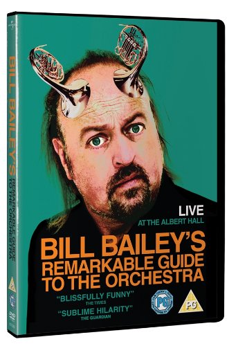 Bill Bailey's Remarkable Guide To The Orchestra