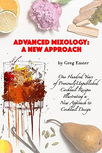 Advanced Mixology and Cocktail Recipe Design