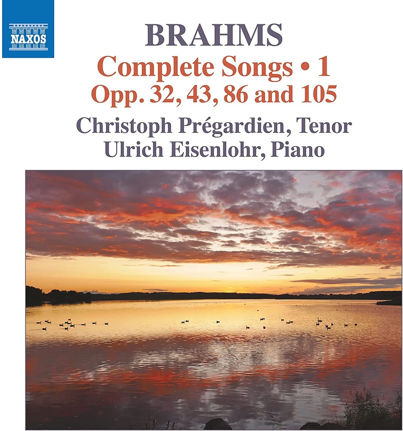 Brahms: Complete Songs: Opp. 32, 43, 86 and 105 - Volume 1