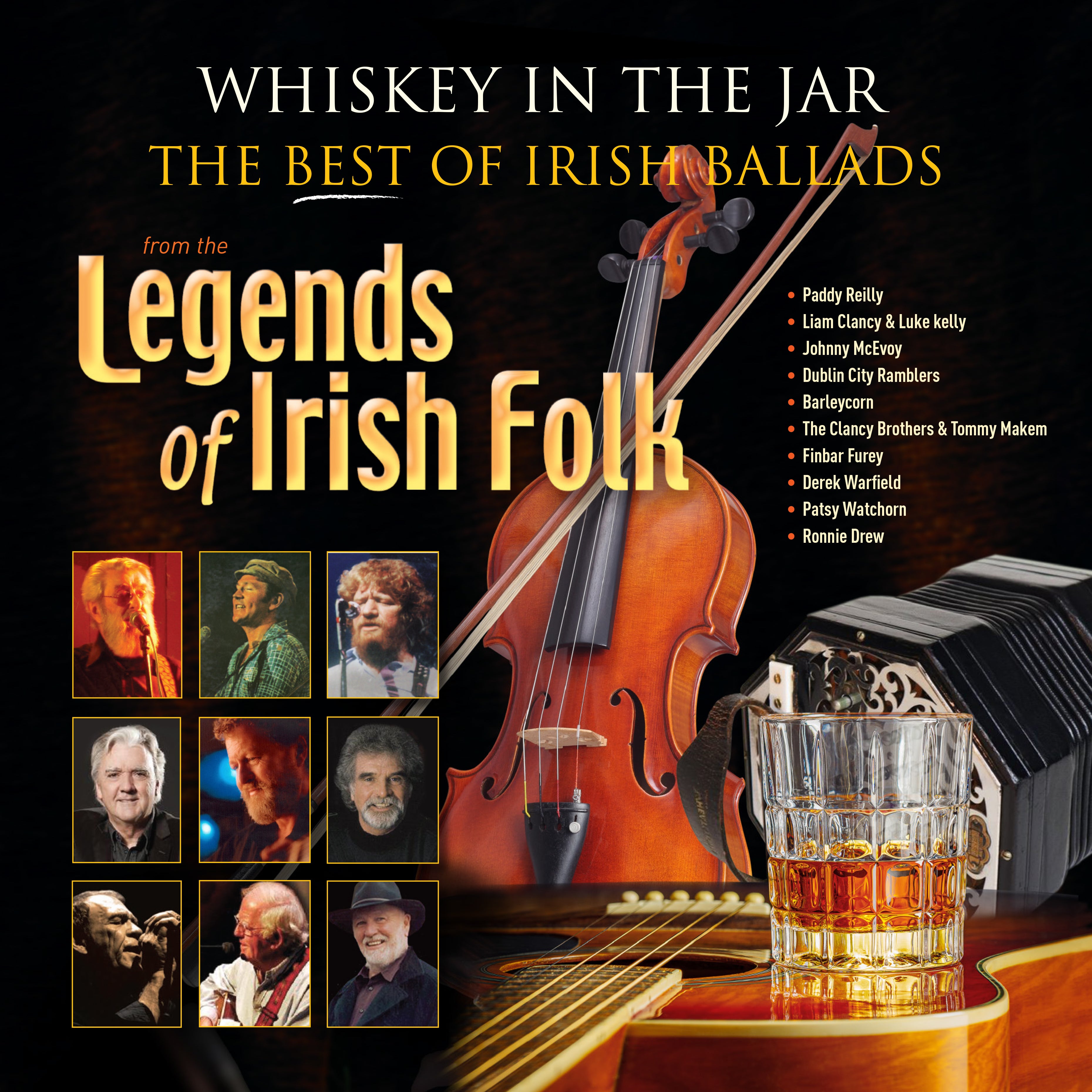 Whiskey in the Jar: The Best of Irish Ballads from the Legends of Irish Folk