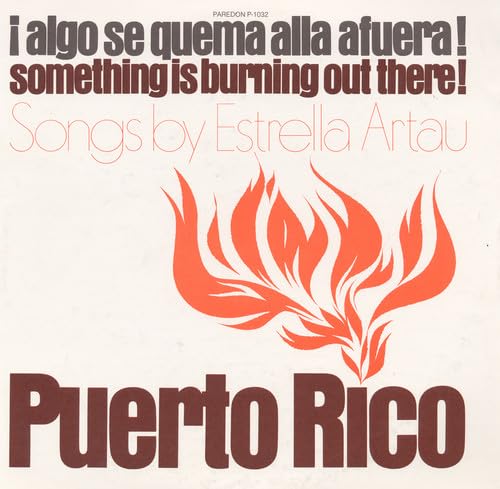 Puerto Rico: Algo Se Quema Alla a Fuera