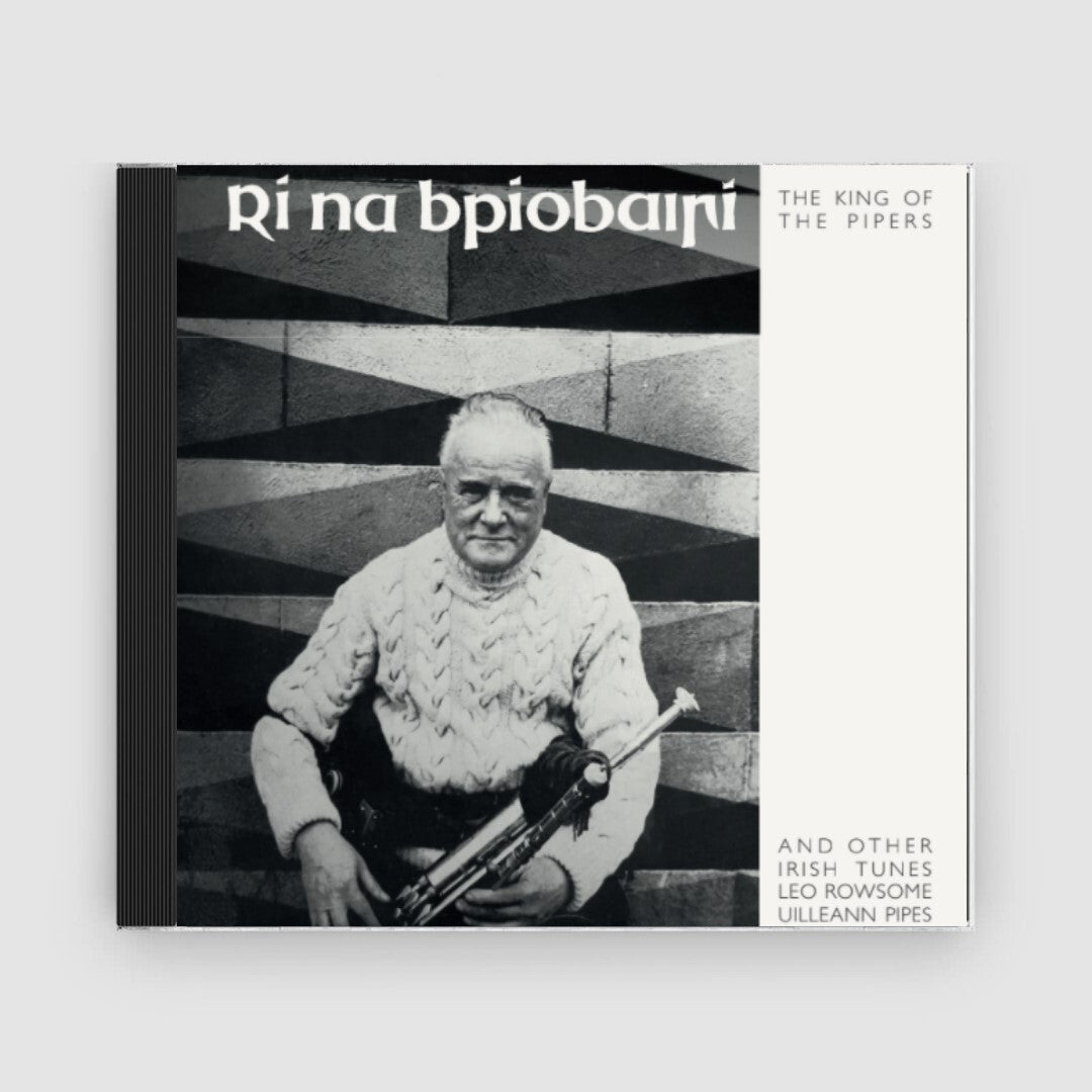 Rí Na BPíobairí: King of the Pipers