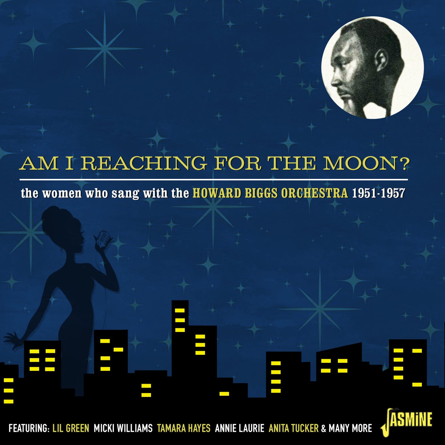 Am I Reaching for the Moon?: The Women Who Sang With the Howard Biggs Orchestra 1951-1957