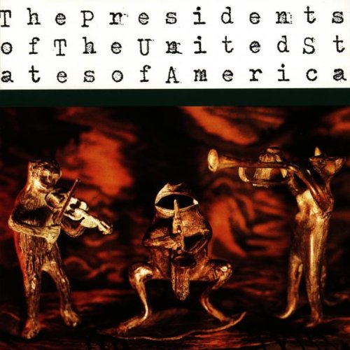 The Presidents Of The United States Of America