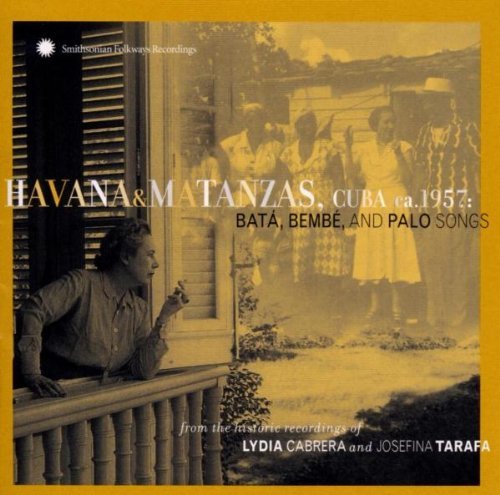 Havana and Matanzas Cuba 1957: Bata Bembe and Palo