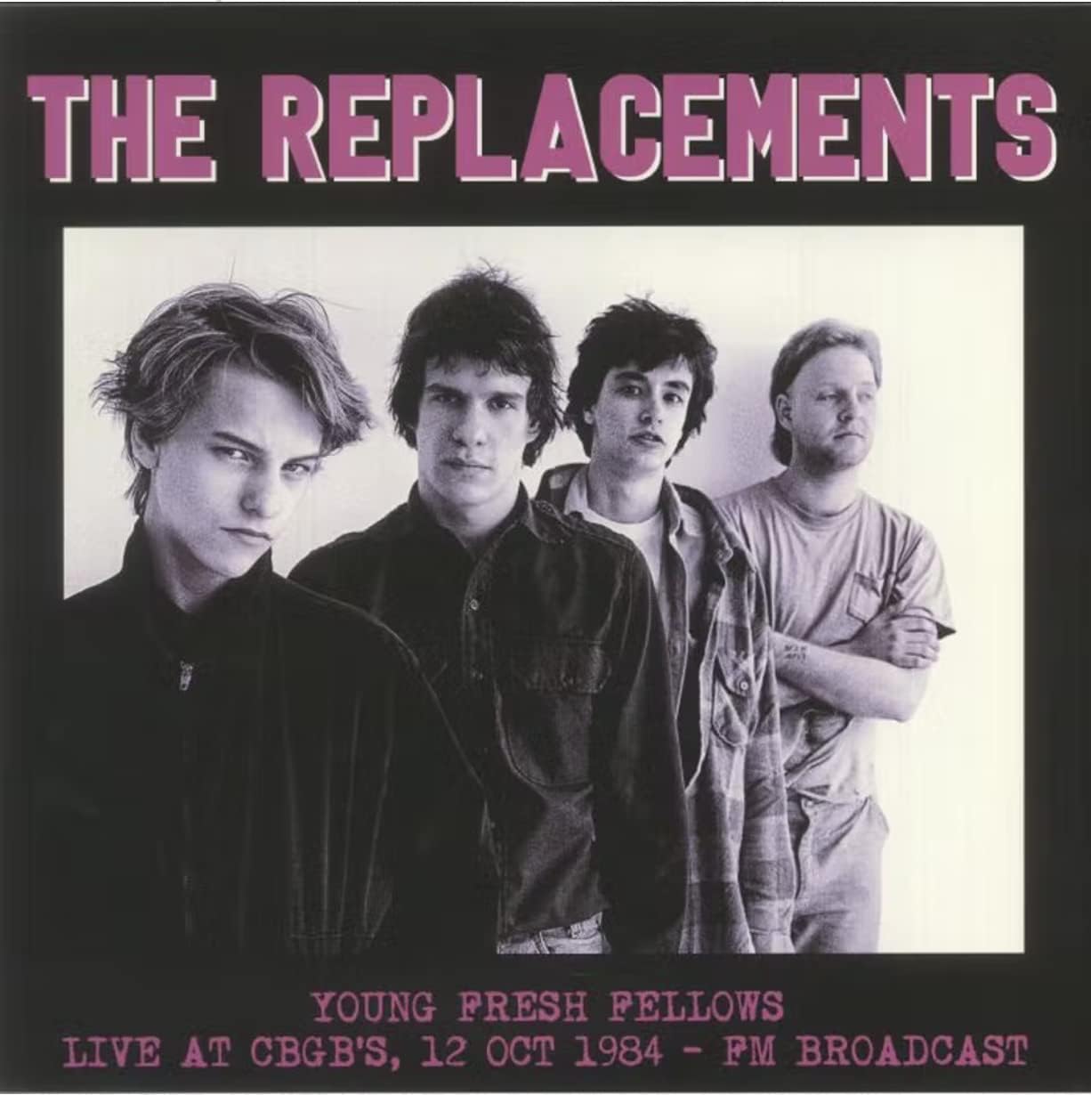 Young Fresh Fellows. Live At Cbgbs 12 Oct 1984 - Fm Broadcast-REPLACEMENTS