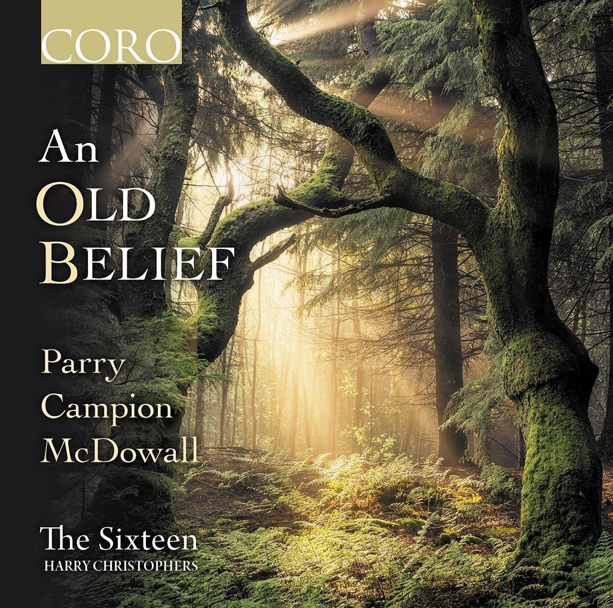 The Sixteen: An Old Belief