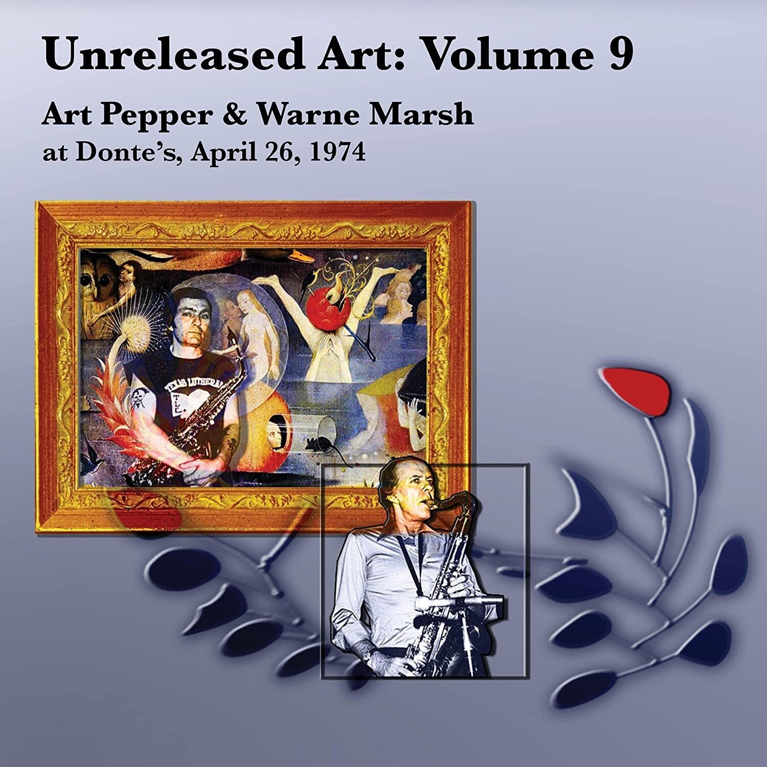 Unreleased Art: Art Pepper & Warne Marsh at Donte's, April 26, 1974 - Volume 9