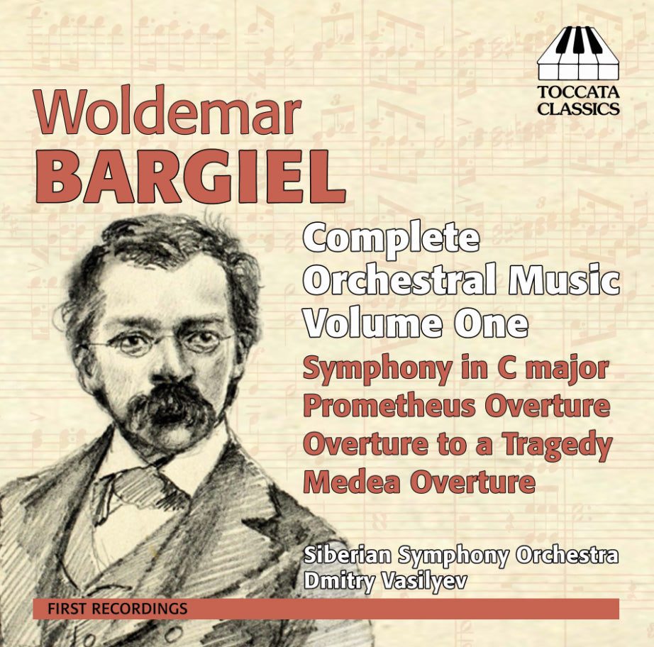 Woldemar Bargiel: Complete Orchestral Music - Volume 1