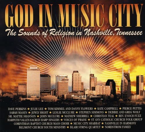 God In Music City: The Sounds Of Religion In Nashville, Tennessee (2 Cd Compilation
