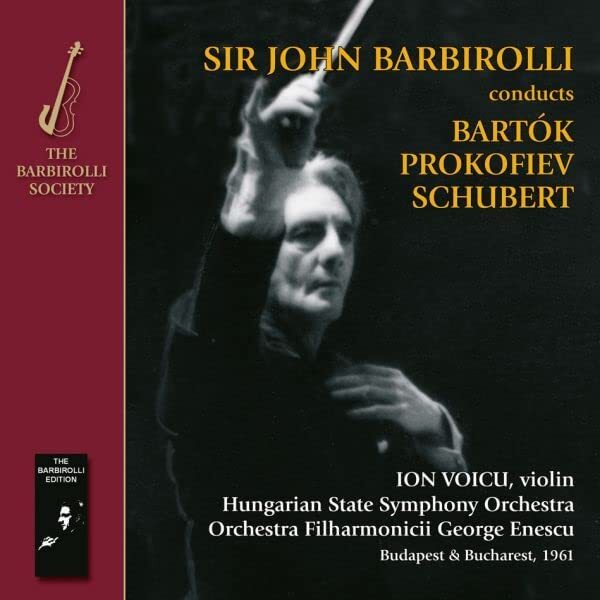 Sir John Barbirolli Conducts Bartók/Prokofiev/Schubert