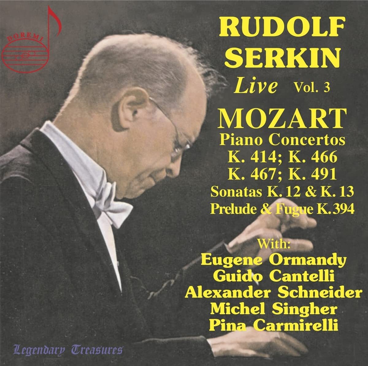 Rudolf Serkin: Live: Mozart: Piano Concertos, K414, K466, K467, K491/Sonatas, K12... - Volume 3
