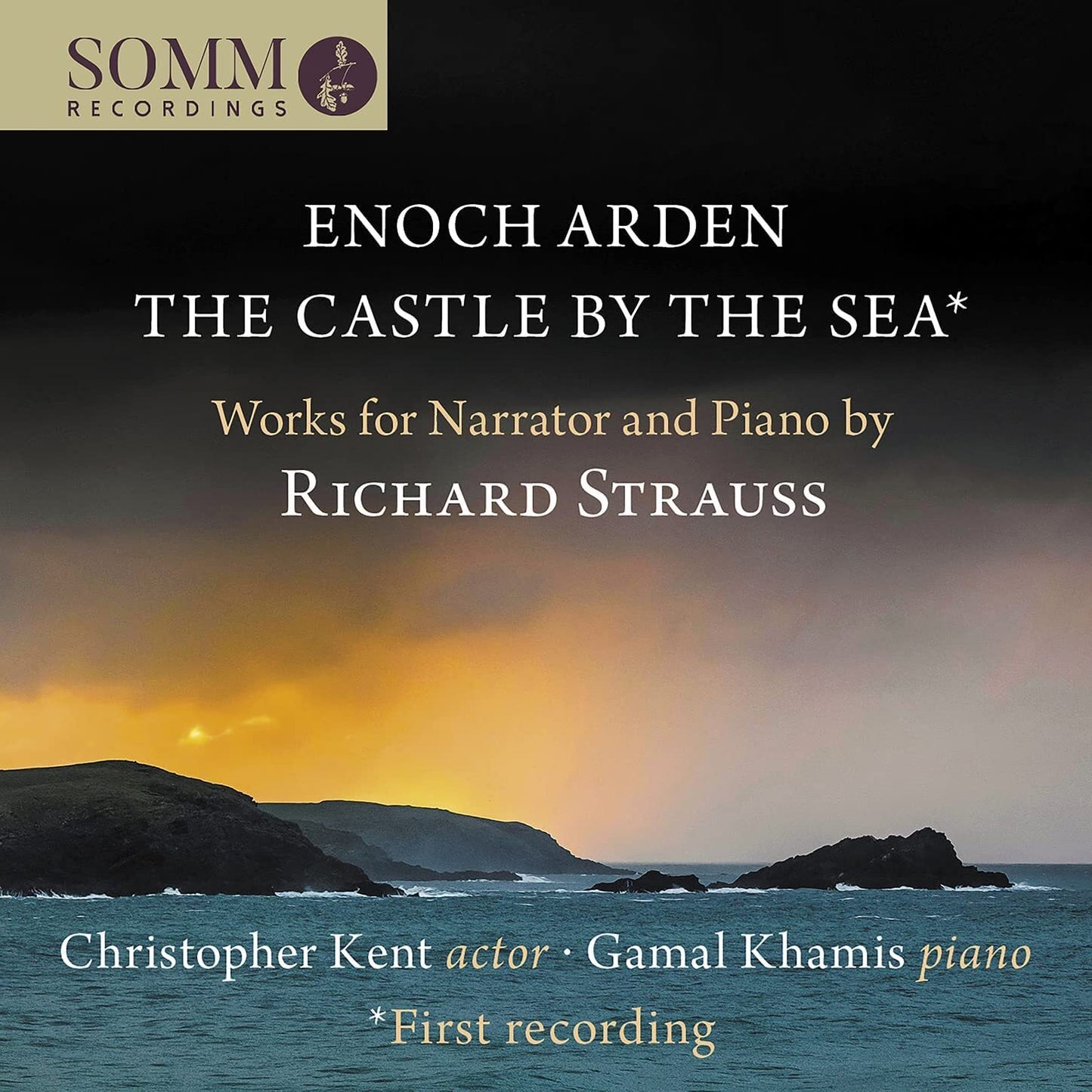 Enoch Arden/The Castle By the Sea: Works for Narrator and Piano By Richard Strauss